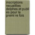 Inscriptions Recueillies Delphes Et Publi Es Pour La Premi Re Fois