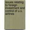 Issues Relating to Foreign Investment and Control of U.S. Airlines by United States Government