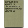 Jahrbuch Des Vereins F R Niederdeutsche Sprachforschung, Volume 20 by Verein Fr Niederdeuts Sprachforschung