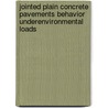 Jointed Plain Concrete Pavements Behavior underEnvironmental Loads door Kim Sunghwan