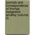 Journals And Correspondence Of Thomas Sedgewick Whalley (Volume 2)