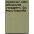 Legalines on Sales and Secured Transactions, 5th, Keyed to Speidel
