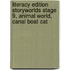 Literacy Edition Storyworlds Stage 9, Animal World, Canal Boat Cat