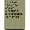 Looseleaf Version For Applied Statistics In Business And Economics door Lori Seward