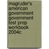 Magruder's American Government Government Test Prep Workbook 2004c