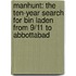 Manhunt: The Ten-Year Search for Bin Laden from 9/11 to Abbottabad