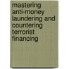Mastering Anti-Money Laundering and Countering Terrorist Financing door Tim Parkman