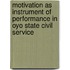 Motivation as Instrument of Performance in Oyo State Civil Service