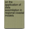 On The Application Of Data Assimilation In Regional Coastal Models by Rafael Cadnizares