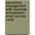 Operations Management With Myomlab And Pearson Etext (Access Card)