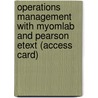 Operations Management With Myomlab And Pearson Etext (Access Card) door Jay Heizer