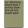 Our Discovery Island Level 1 Activity Book And Cd-Rom (Pupil) Pack by Linnette Erocak
