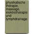 Physikalische Therapie, Massage, Elektrotherapie Und Lymphdrainage