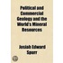 Political and Commercial Geology and the World's Mineral Resources