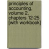 Principles of Accounting, Volume 2, Chapters 12-25 [With Workbook] door Robert Libby