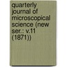 Quarterly Journal of Microscopical Science (New Ser.: V.11 (1871)) door General Books