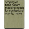 Scoping of Flood Hazard Mapping Needs for Cumberland County, Maine by United States Government