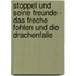 Stoppel und seine Freunde - Das freche Fohlen und die Drachenfalle