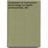 Studyware For Sormunen's Terminology For Health Professionals, 6Th door Carolee Sormunen