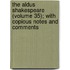 The Aldus Shakespeare (Volume 35); With Copious Notes And Comments