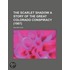 The Scarlet Shadow A Story Of The Great Colorado Conspiracy (1907)