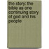 The Story: The Bible as One Continuing Story of God and His People