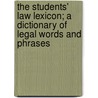 The Students' Law Lexicon; A Dictionary Of Legal Words And Phrases door William Cox Cochran