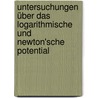 Untersuchungen über das logarithmische und  Newton'sche Potential door Carl Gottfried Neumann