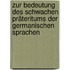 Zur Bedeutung Des Schwachen Präteritums Der Germanischen Sprachen