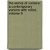 the Works of Voltaire: a Contemporary Version with Notes, Volume 9