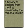 A History of England from the First Invasion by the Romans Volume 4 door John Lingard