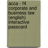 Acca - F4 Corporate And Business Law (english) Interactive Passcard by Bpp Learning Media