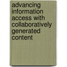 Advancing Information Access With Collaboratively Generated Content by Evgeniy Gabrilovich