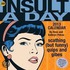 An Insult-A-Day 2013 Calendar: Scathing (But Funny) Quips and Gibes