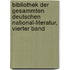 Bibliothek Der Gesammten Deutschen National-Literatur, Vierter Band