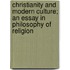 Christianity and Modern Culture; An Essay in Philosophy of Religion