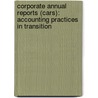 Corporate Annual Reports (cars): Accounting Practices In Transition door Cronjé Christo