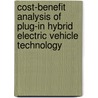 Cost-Benefit Analysis of Plug-In Hybrid Electric Vehicle Technology door United States Government