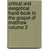 Critical and Exegetical Hand-Book to the Gospel of Matthew Volume 2