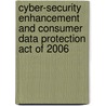Cyber-Security Enhancement and Consumer Data Protection Act of 2006 door United States Congressional House