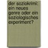 Der Soziokrimi: ein neues Genre oder ein soziologisches Experiment?
