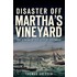 Disaster Off Martha's Vineyard: The Sinking Of The City Of Columbus