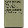 Earth Science [With Dire Predictions: Understanding Global Warming] door Frederick K. Lutgens
