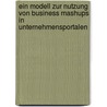 Ein Modell Zur Nutzung Von Business Mashups In Unternehmensportalen by Marc Platt