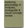 Exploring Psychology In Modules, Studyguide & Visual Concept Review door University David G. Myers