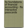 Fia Foundations Of Financial Accounting - Ffa Interactive Passcards door Bpp Learning Media
