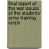 Final Report of the War Issues of the Students' Army Training Corps