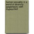 Human Sexuality In A World Of Diversity (Paperback) With Mypsychkit