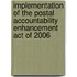 Implementation of the Postal Accountability Enhancement Act of 2006