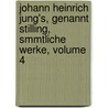 Johann Heinrich Jung's, Genannt Stilling, Smmtliche Werke, Volume 4 door Johann Heinrich Jung-Stilling